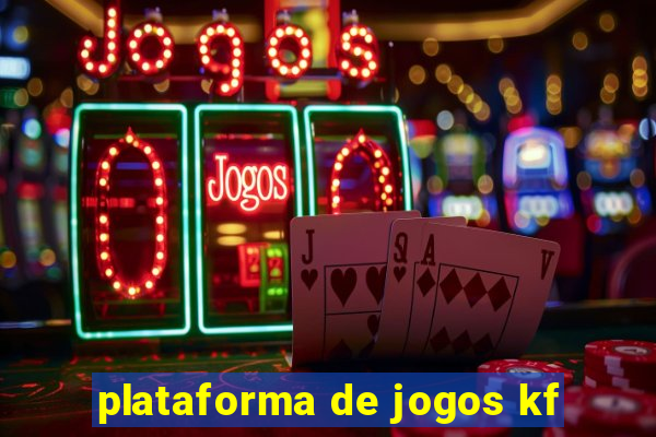 plataforma de jogos kf